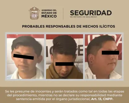 Capturan a presuntos extorsionadores que exigían miles de pesos como "derecho de piso" en Edomex