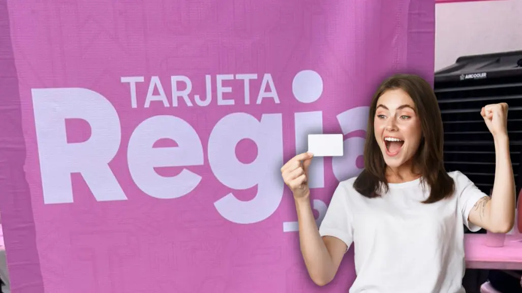 Tarjeta Regia Plus: estos son los requisitos para realizar el trámite en Monterrey