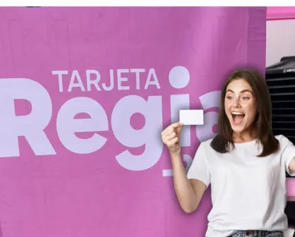 Tarjeta Regia Plus: estos son los requisitos para realizar el trámite en Monterrey
