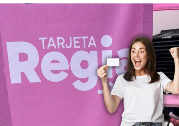 Tarjeta Regia Plus: estos son los requisitos para realizar el trámite en Monterrey