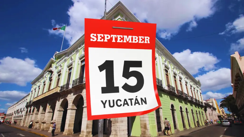 Efemérides del 15 de septiembre: ¿Qué pasó en Yucatán un día como hoy?