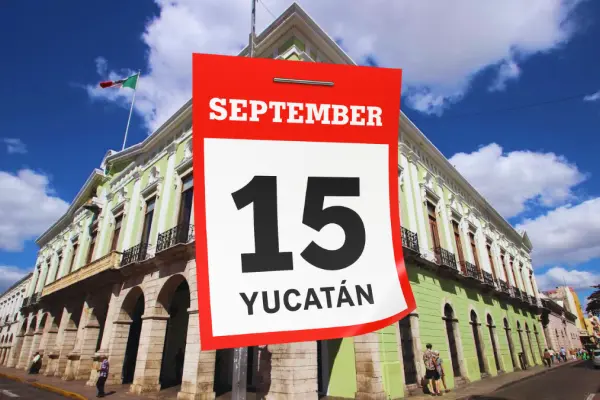 Efemérides del 15 de septiembre: ¿Qué pasó en Yucatán un día como hoy?