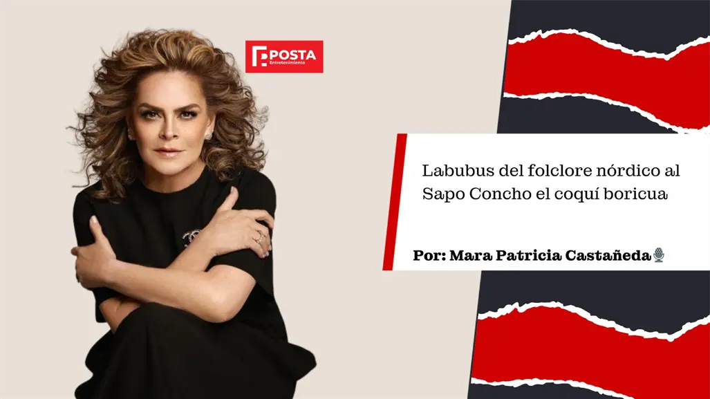 Mara Patricia Castañeda, labubus del folclore nórdico al Sapo Concho, el coquí boricua