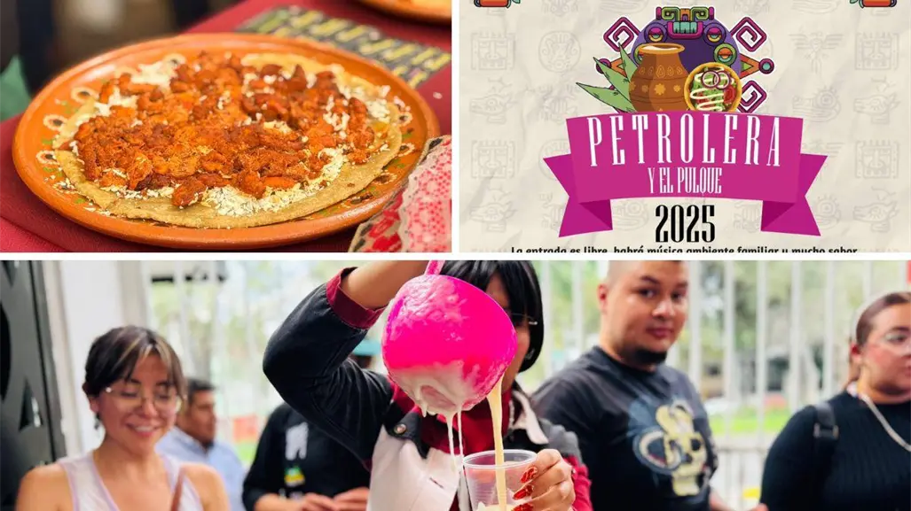Azcapotzalco se llena de sabor: todo sobre la Feria de la Petrolera y el Pulque 2025