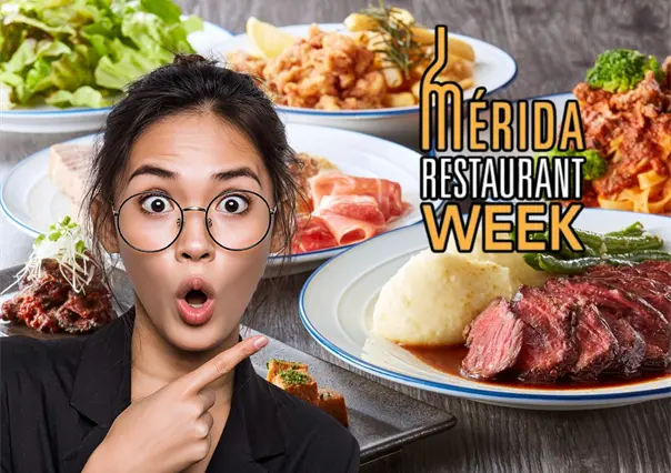 5 restaurantes de Mérida Restaurant Week con un menú de 199 pesos