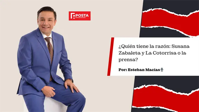 ¿Quien tiene la razón? Susana Zabaleta o la prensa, Esteban Macías