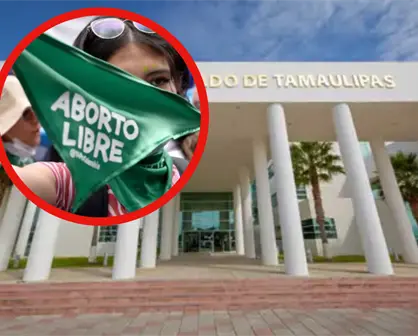 Aborto en Tamaulipas: ¿Será despenalizado?