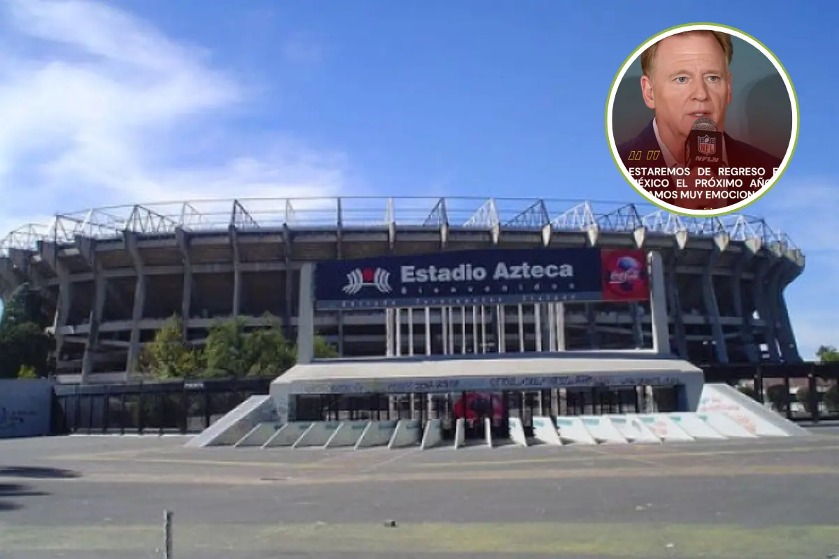 Estadio Azteca y Comisionado de la NFL. Foto: estadioazteca.com | Canva