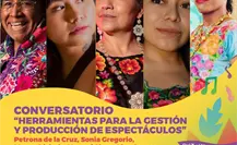 Este interesante Coloquio de Mujeres Creadoras Escénicas Indígenas llega a Tamaulipas