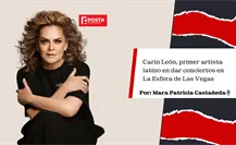Carin León el latino que pisara el Sphere, Mara Patricia Castañeda
