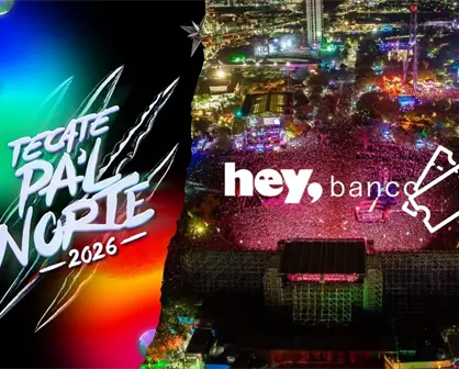 Tecate Pa´l Norte 2026: descubre cuando inicia la venta del boleto tempranero