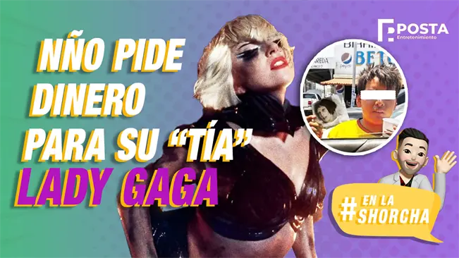 Niño pide dinero en la calle para su tía enferma; era una foto de Lady Gaga