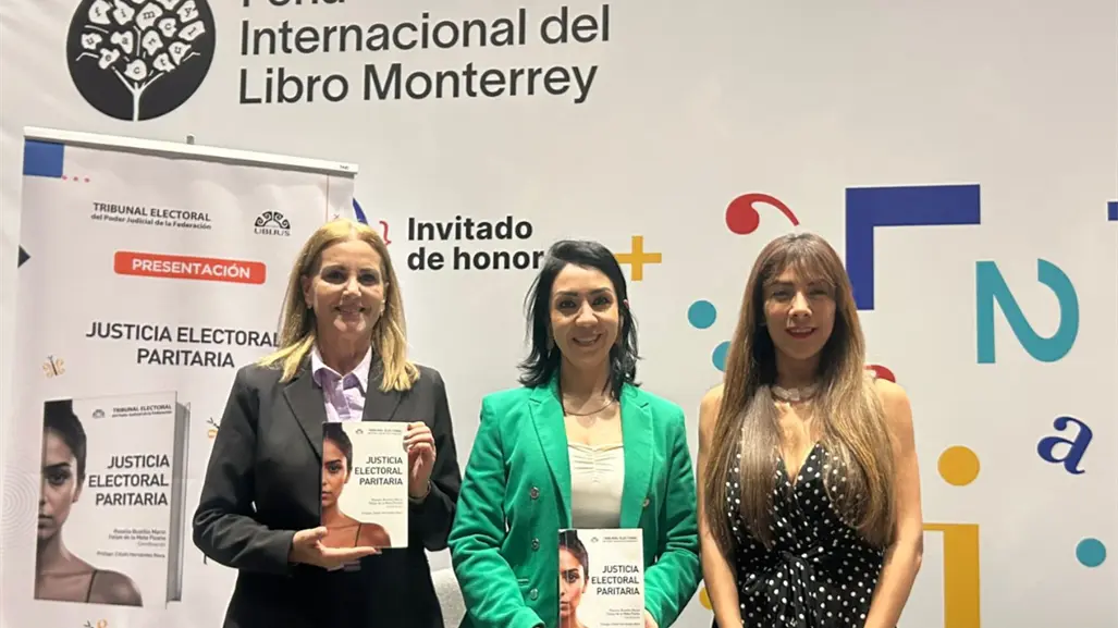 Presentan en la FIL Monterrey el libro "Justicia Electoral Paritaria" sobre equidad de género