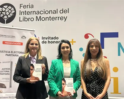 Presentan en la FIL Monterrey el libro "Justicia Electoral Paritaria" sobre equidad de género