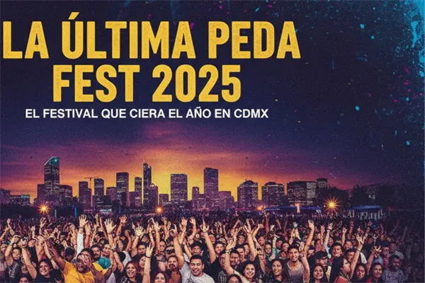 La Última Peda Fest 2025: cartel, boletos y fecha del festival que cierra el año en CDMX