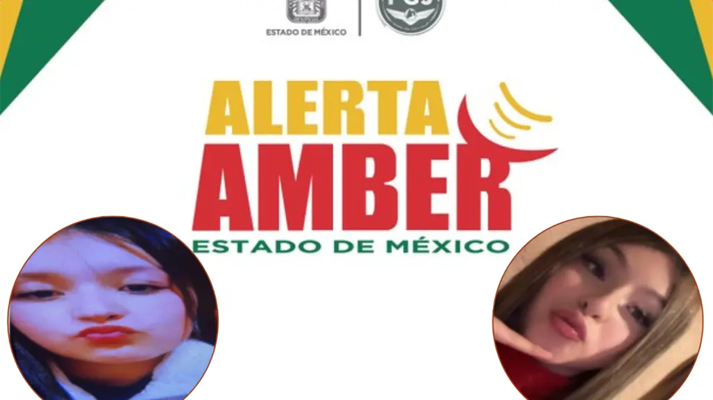 Desaparecen Britanny y Alexandra en Toluca; activan Alerta Amber para localizarlas