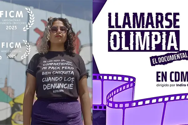 ´Llamarse Olimpia´: Estreno gratuito en CDMX ´Llamarse Olimpia´: Estreno gratuito en CDMX