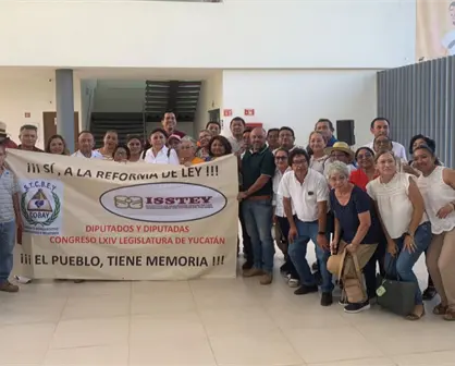Reforma al ISSTEY en Yucatán: un avance en la defensa de los derechos de los trabajadores del estado