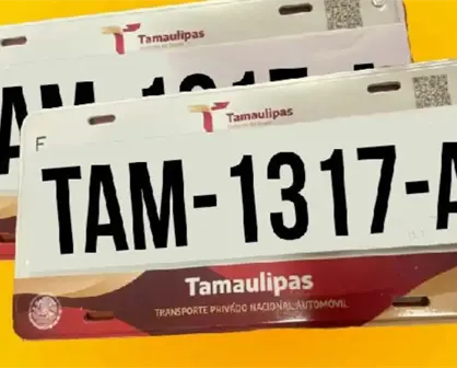 Placas en Tamaulipas: todo lo que debes saber sobre el nuevo reemplacamiento 2025