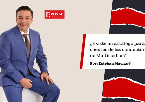 ¿Existe un catalogo de mujeres en Multimedios? Esteban Macías habla al respecto