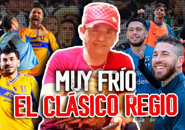 Tigres vs Monterrey: Ernesto Chavana habla sobre la baja intensidad del clásico