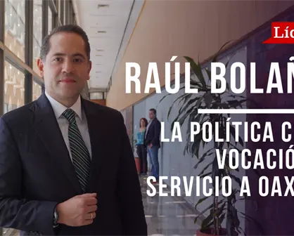 Raúl Bolaños-Cacho Cué: la política como vocación y servicio a Oaxaca