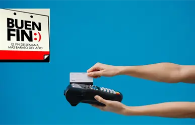 Buen Fin 2025 en Nuevo Le&oacute;n: aprende a comprar con tarjeta de cr&eacute;dito y a meses sin intereses