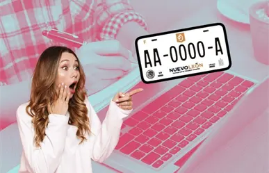 Así puedes agendar cita en línea para el cambio de placas foráneas en Nuevo León