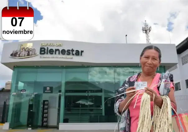 Pensión Bienestar: ¿Quién cobra el viernes 7 de noviembre de 2025?