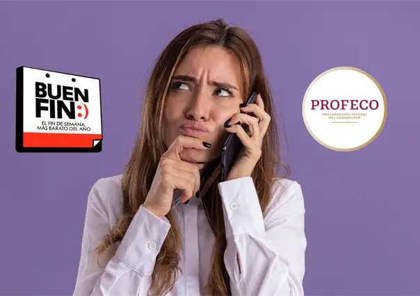 Buen Fin 2025: guía paso a paso para denunciar fraudes o abusos ante Profeco