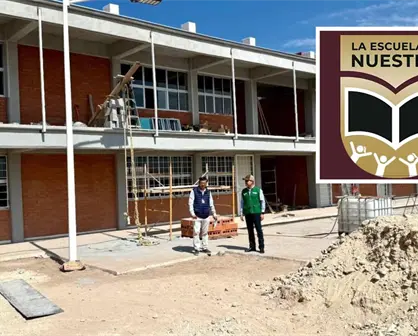 Coahuila tendrá revisión especial para obras de La Escuela es Nuestra