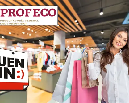 Buen Fin 2025 en Coahuila: De esta forma puedes reportar una queja ante Profeco