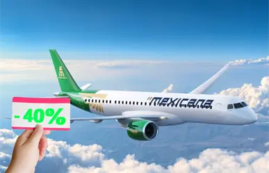 Mexicana de Aviación tiene descuentos hasta del 40% por el Buen Fin 2025, ¡aprovecha!