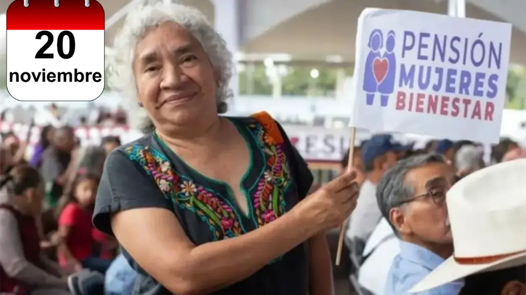 Pensión Mujeres Bienestar: ¿Quiénes reciben su primer pago hoy 20 de noviembre?