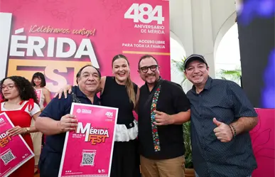 Mérida Fest 2026: presentan cartelera para celebrar los 484 años de la ciudad
