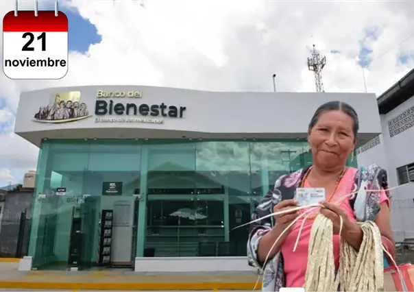 Pensión Bienestar: ¿Quién cobra hoy viernes 21 de noviembre de 2025?