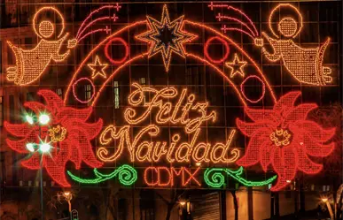 Navidad 2025 en CDMX: luces, ferias y eventos que no te puedes perder
