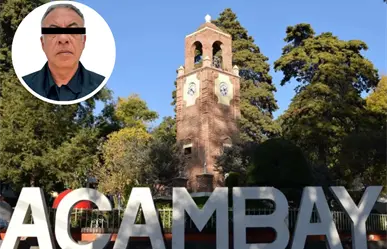 115 años de cárcel: La histórica sentencia para el exjefe policial de Acambay