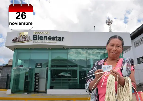 Pensión Bienestar: ¿Quién cobra hoy miércoles 26 de noviembre de 2025?