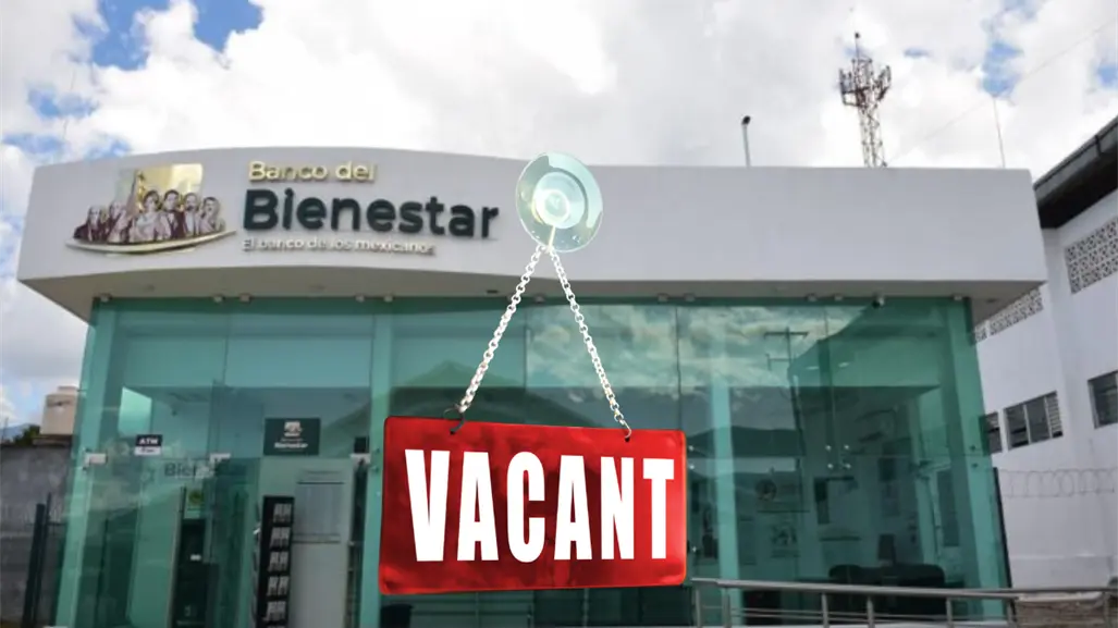 ¿Quieres trabajar en el Banco del Bienestar? Estas son las vacantes y los requisitos