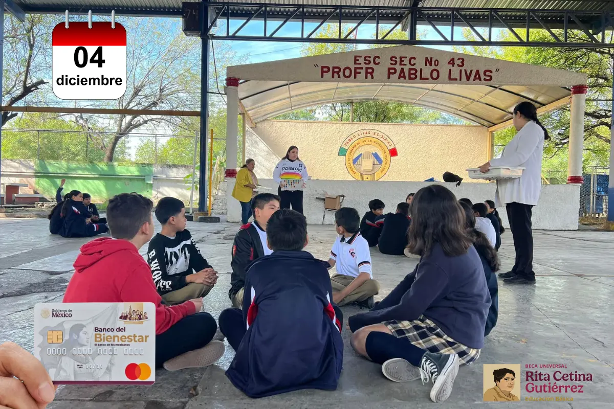 Beca Rita Cetina: ¿Quién cobra hoy 4 de diciembre de 2025?. Foto: FB Secundaria 43 Pablo Livas| Gobierno de México | caledario.website | Canva