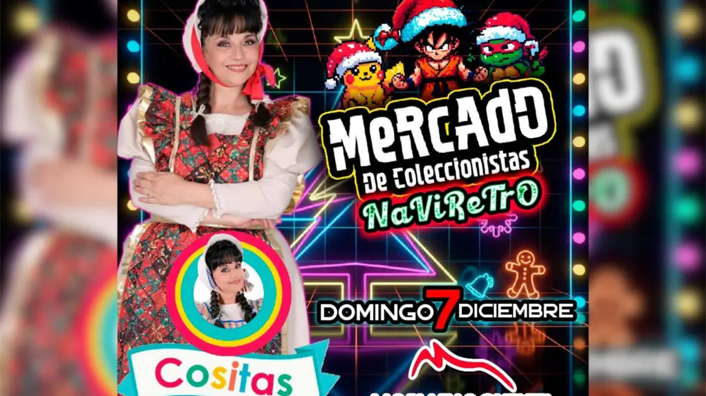 ¡Justo en la niñez! Mercado navideño retro llegará con Cositas a Monterrey