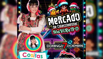 ¡Justo en la niñez! Mercado navideño retro llegará con Cositas a Monterrey