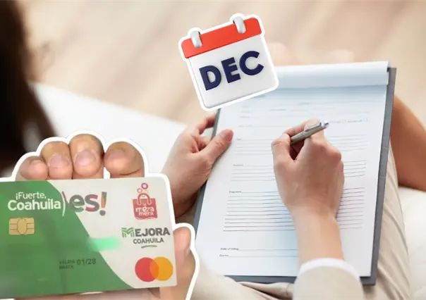 Tarjeta La Mera Mera en Coahuila; ¿hasta qué día te es posible tramitar el apoyo en diciembre?
