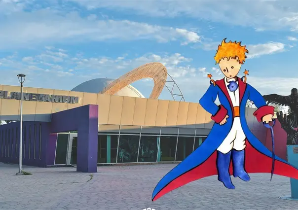 Planetarium Torreón abre exposición inmersiva de El Principito