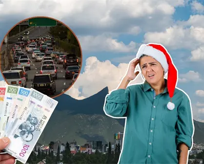 Aguinaldo y tr&aacute;fico: &iquest;por qu&eacute; diciembre se convierte en el mes m&aacute;s ca&oacute;tico en Nuevo Le&oacute;n?