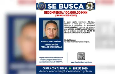 Fiscalía de Tabasco ofrece recompensa por 9 implicados en desaparición forzada