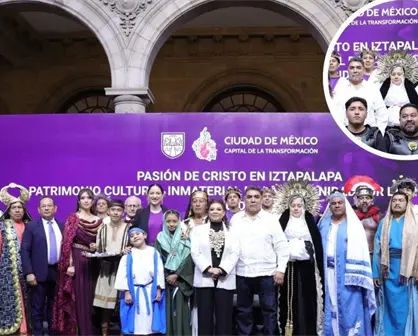 ¡De Iztapalapa para el mundo! La Pasión de Cristo es reconocida por la UNESCO