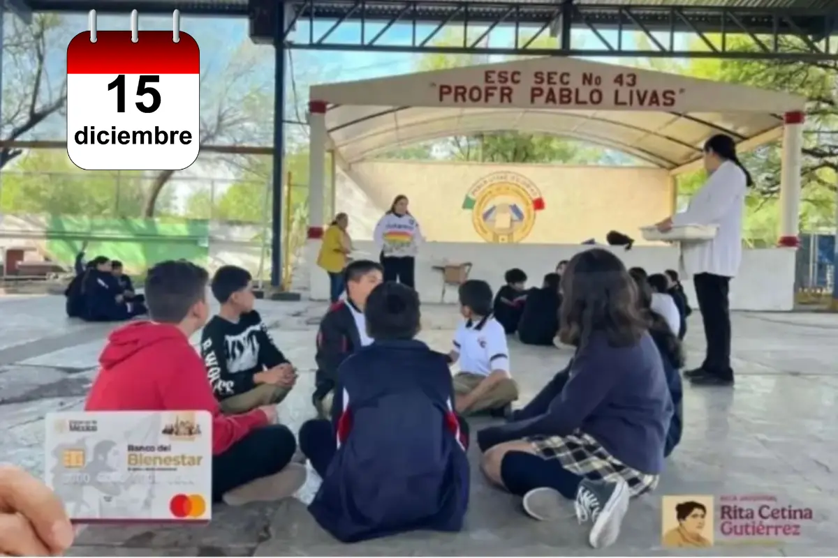 Beca Rita Cetina: ¿Quién cobra hoy 15 de diciembre de 2025? Foto: FB Secundaria 43 Pablo Livas| Gobierno de México | caledario.website | Canva