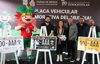 Placas conmemorativas del Mundial 2026 en CDMX: ¿quién puede realizar el trámite?